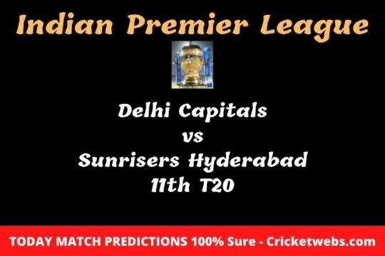 delhi capitals vs sunrisers hyderabad 11th t20 match prediction
