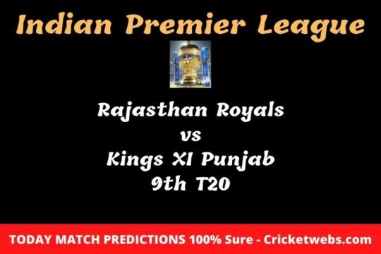 Rajasthan Royals vs Kings XI Punjab 9th T20 IPL Match Prediction