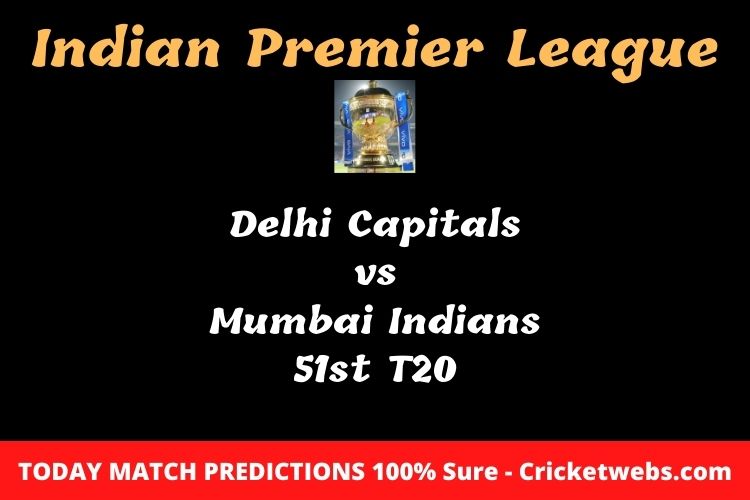 Delhi Capitals vs Mumbai Indians 51st T20 Match Prediction