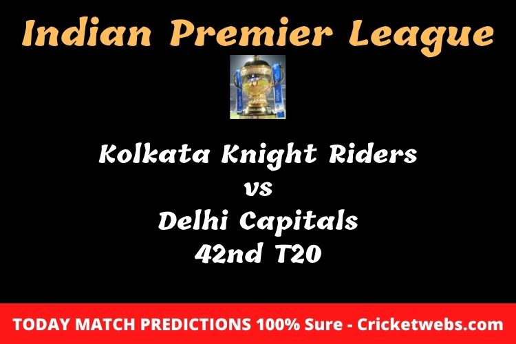 Kolkata Knight Riders vs Delhi Capitals 42nd T20 Match Prediction