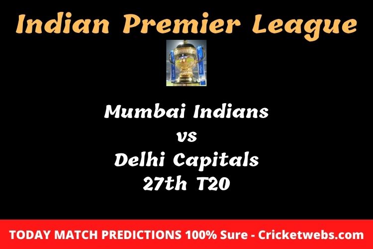 MI vs DC 27th T20 IPL Match Prediction
