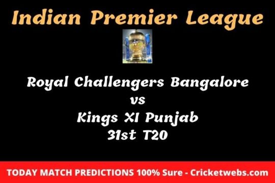 Royal Challengers Bangalore vs Kings XI Punjab 31st T20 Match Prediction