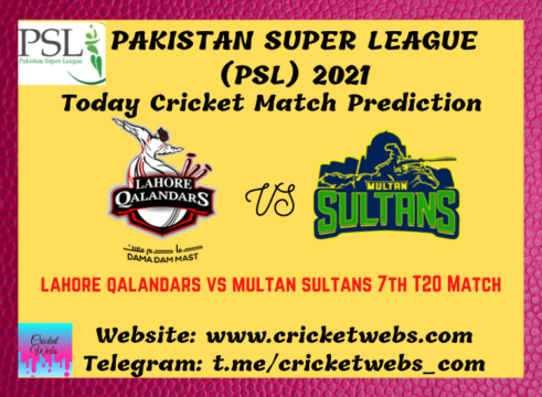 Cricket Betting Tips and Dream11 Cricket Match Predictions Lahore Qalandars vs Multan Sultans 7th T20 PSL 2021