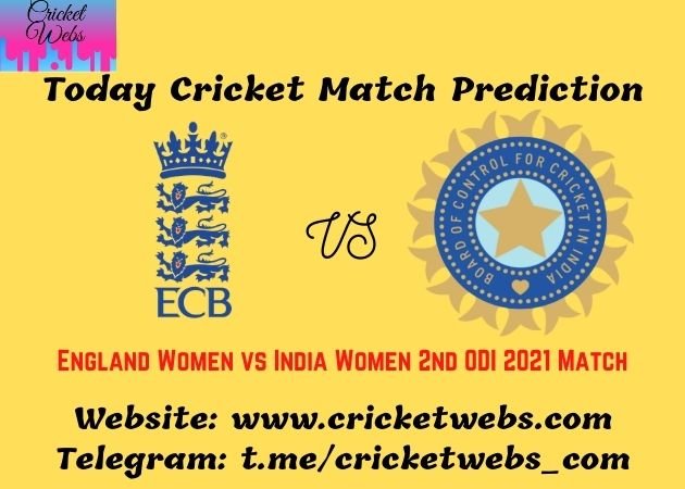 Who Will Win England Women vs India Women 2nd ODI 2021 Match Prediction