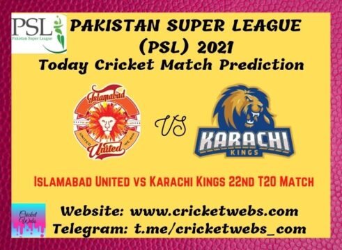 Who Will Win Islamabad United vs Karachi Kings 22nd T20 PSL 2021 Match Prediction