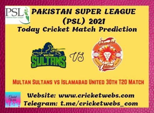 Who Will Win Multan Sultans vs Islamabad United 30th T20 PSL 2021 Match Prediction
