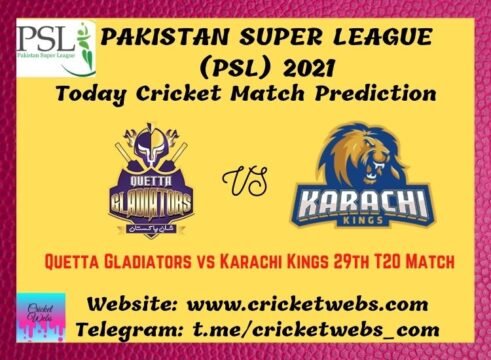 Who Will Win Quetta Gladiators vs Karachi Kings 29th T20 PSL 2021 Match Prediction