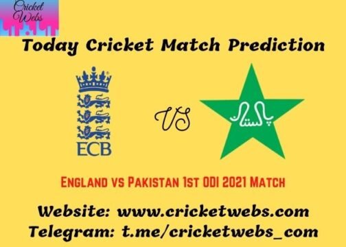 Who Will Win England vs Pakistan 1st ODI 2021 Match Prediction