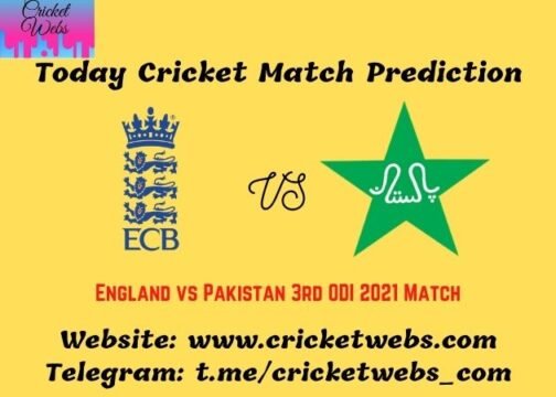 Who Will Win England vs Pakistan 3rd ODI 2021 Match Prediction