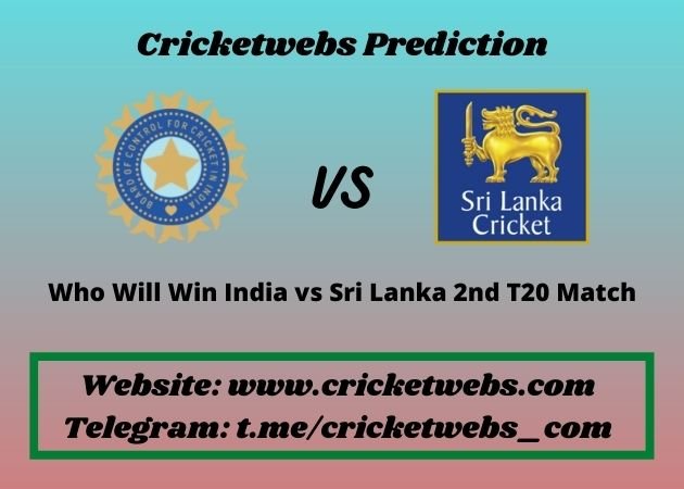 Who Will Win India vs Sri Lanka 2nd T20 Match 2021 Match Prediction