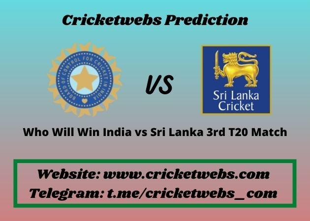 Who Will Win India vs Sri Lanka 3rd T20 Match 2021 Match Prediction