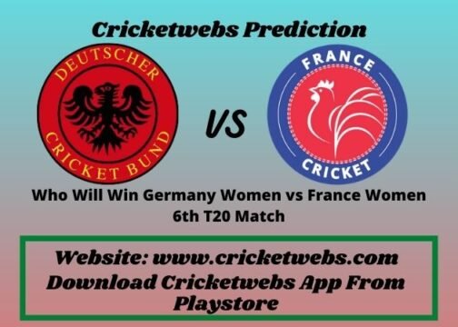 Germany Women vs France Women 6th T20 Match 2021 Prediction