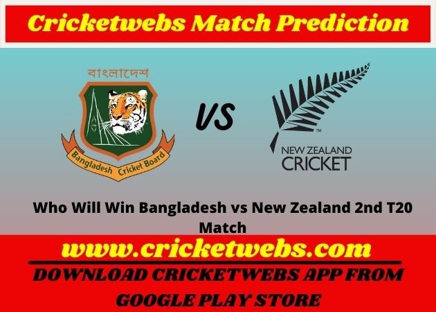 Bangladesh vs New Zealand 2nd T20 Match 2021 Prediction