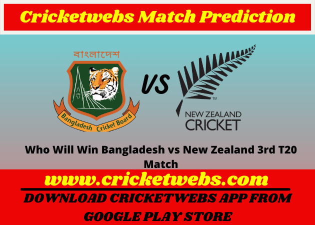Bangladesh vs New Zealand 3rd T20 Match 2021 Prediction