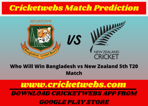 Bangladesh vs New Zealand 5th T20 Match 2021 Prediction