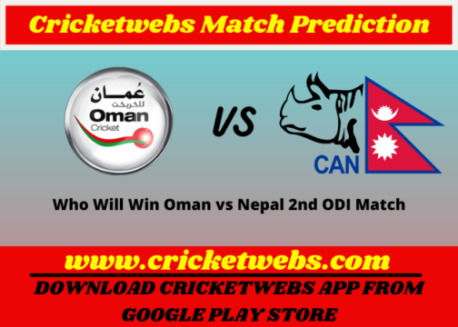 Oman vs Nepal 2nd ODI Match 2021 Prediction