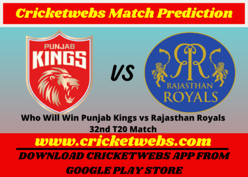 Punjab Kings vs Rajasthan Royals 32nd T20 Match 2021 Prediction