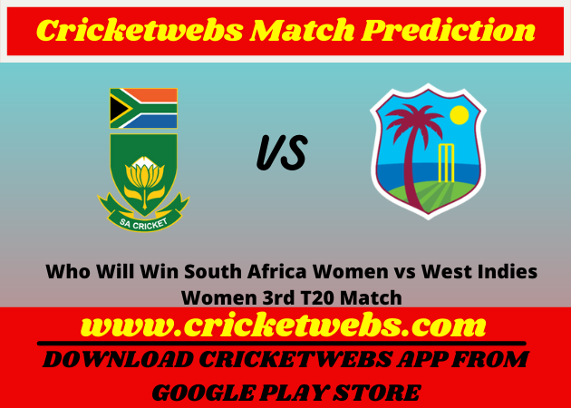 South Africa Women vs West Indies Women 3rd T20 Match 2021 Prediction