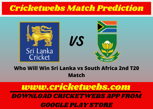 Sri Lanka vs South Africa 2nd T20 Match 2021 Prediction