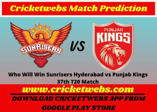 Sunrisers Hyderabad vs Punjab Kings 37th T20 Match 2021 Prediction