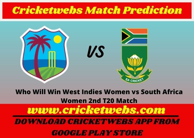 West Indies Women vs South Africa Women 2nd T20 Match 2021 Prediction