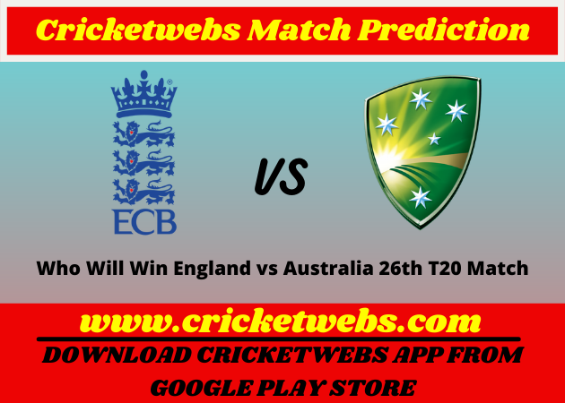 England vs Australia 26th T20 World Cup 2021 Match Prediction