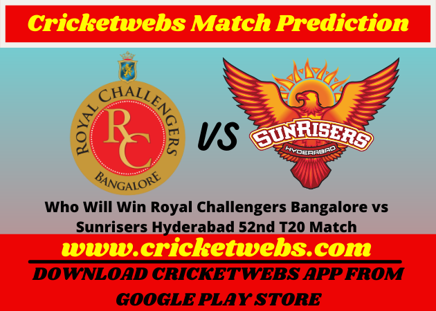 Royal Challengers Bangalore vs Sunrisers Hyderabad 52nd T20 Match 2021 Prediction