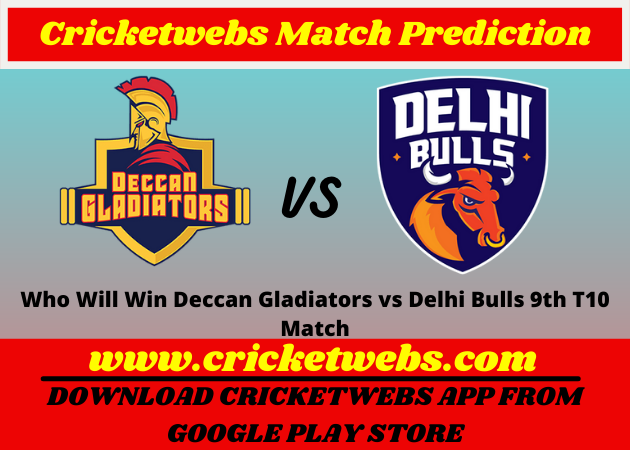 Deccan Gladiators vs Delhi Bulls 9th T10 2021 Match Prediction