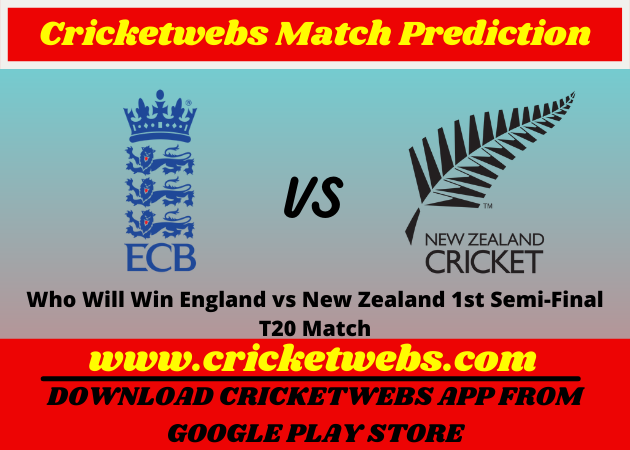 England vs New Zealand 1st Semi-Final T20 World Cup 2021 Match Prediction