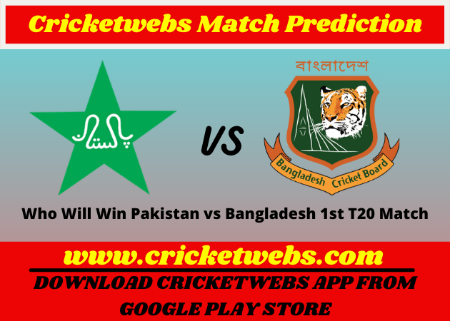 Pakistan vs Bangladesh 1st T20 2021 Match Prediction