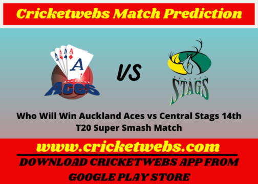 Who Will Win Auckland Aces vs Central Stags 14th T20 Super Smash Match Prediction