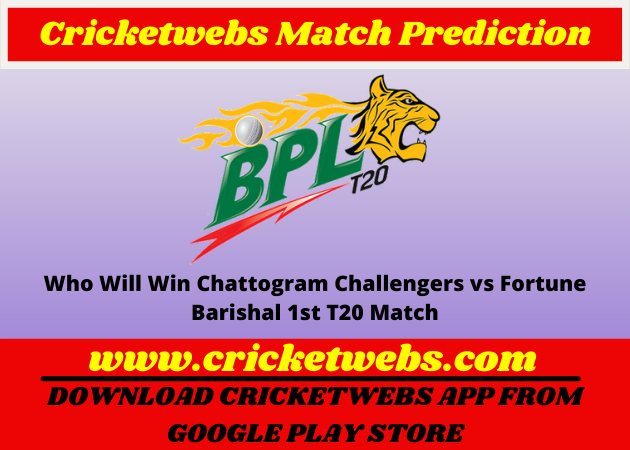 Who Will Win Chattogram Challengers vs Fortune Barishal 1st T20 Bangladesh Premier League 2022 Match Prediction