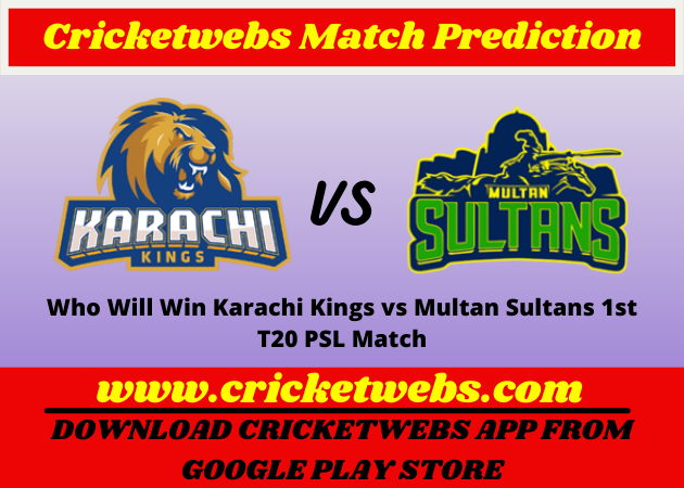 Who Will Win Karachi Kings vs Multan Sultans 1st T20 PSL 2022 Match Prediction