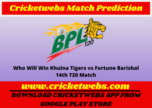 Who Will Win Khulna Tigers vs Fortune Barishal 14th T20 Bangladesh Premier League 2022 Match Prediction