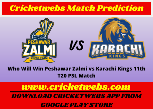 Who Will Win Peshawar Zalmi vs Karachi Kings 11th T20 PSL 2022 Match Prediction
