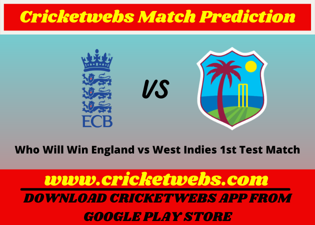 England vs West Indies 1st Test 2022 Match Prediction