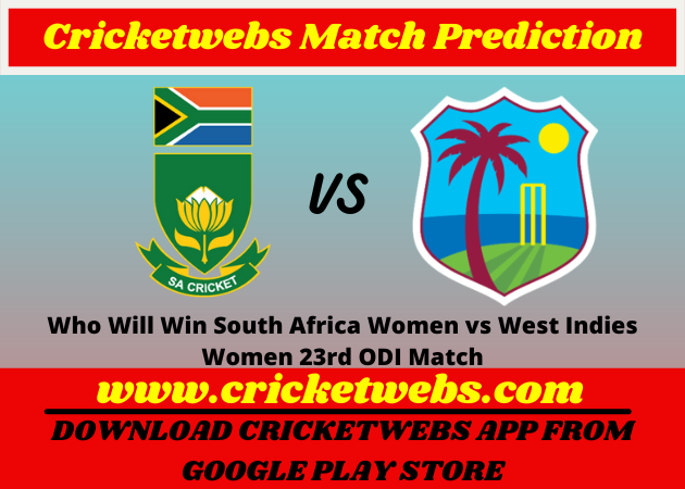 South Africa Women vs West Indies Women 23rd ODI 2022 Match Prediction