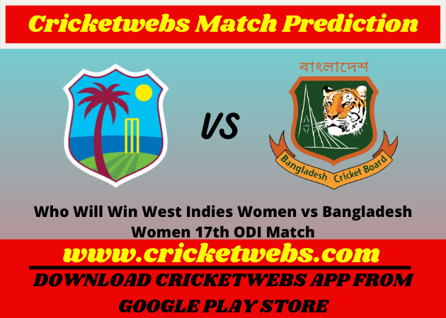 West Indies Women vs Bangladesh Women 17th ODI 2022 Match Prediction