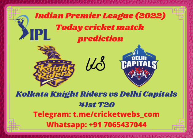 Kolkata Knight Riders vs Delhi Capitals 41st T20 IPL 2022 Prediction