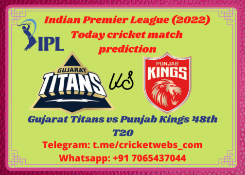 Gujarat Titans vs Punjab Kings 48th T20 IPL 2022 Prediction