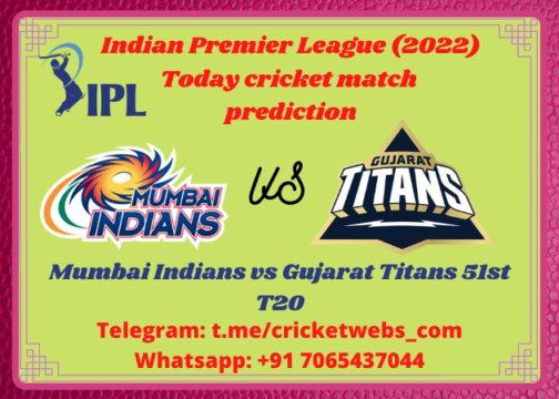 Mumbai Indians vs Gujarat Titans 51st T20 IPL 2022 Prediction