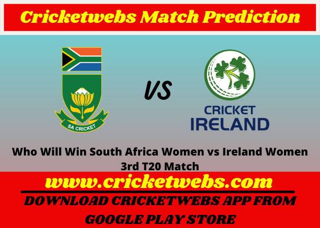 South Africa Women vs Ireland Women 3rd T20 2022 Match Prediction