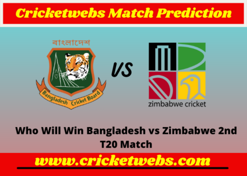 Bangladesh vs Zimbabwe 2nd T20 2022 Match Prediction