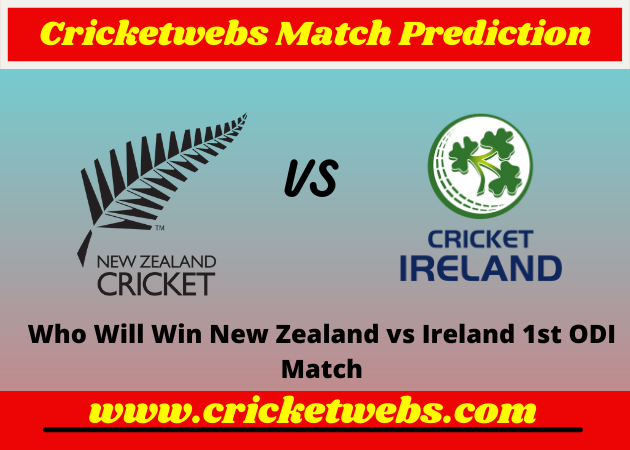 New Zealand vs Ireland 1st ODI 2022 Match Prediction