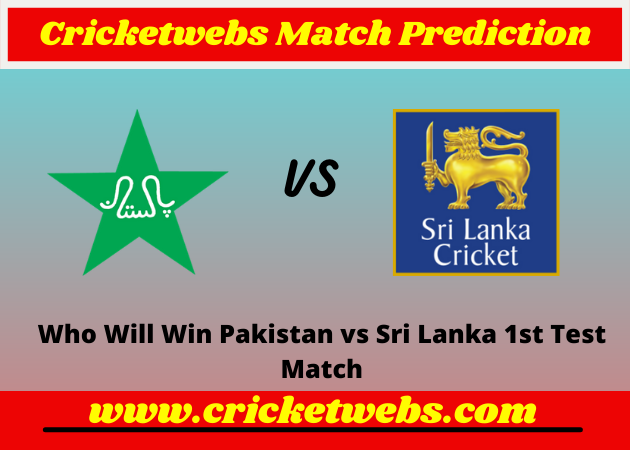 Pakistan vs Sri Lanka 1st Test 2022 Match Prediction