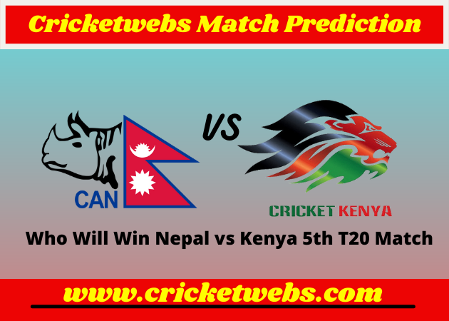 Nepal vs Kenya 5th T20 2022 Match Prediction