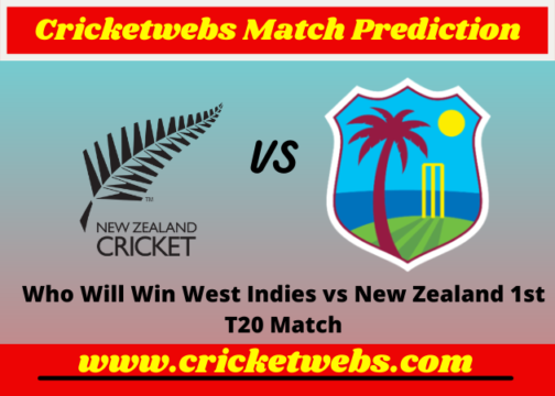 West Indies vs New Zealand 1st T20 2022 Match Prediction