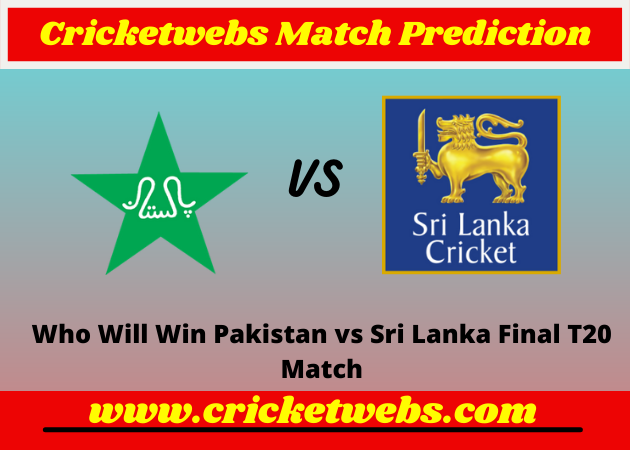 Pakistan vs Sri Lanka Final T20 2022 Match Prediction