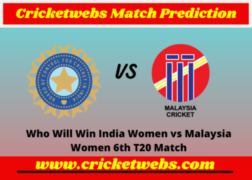India Women vs Malaysia Women 6th T20 2022 Match Prediction