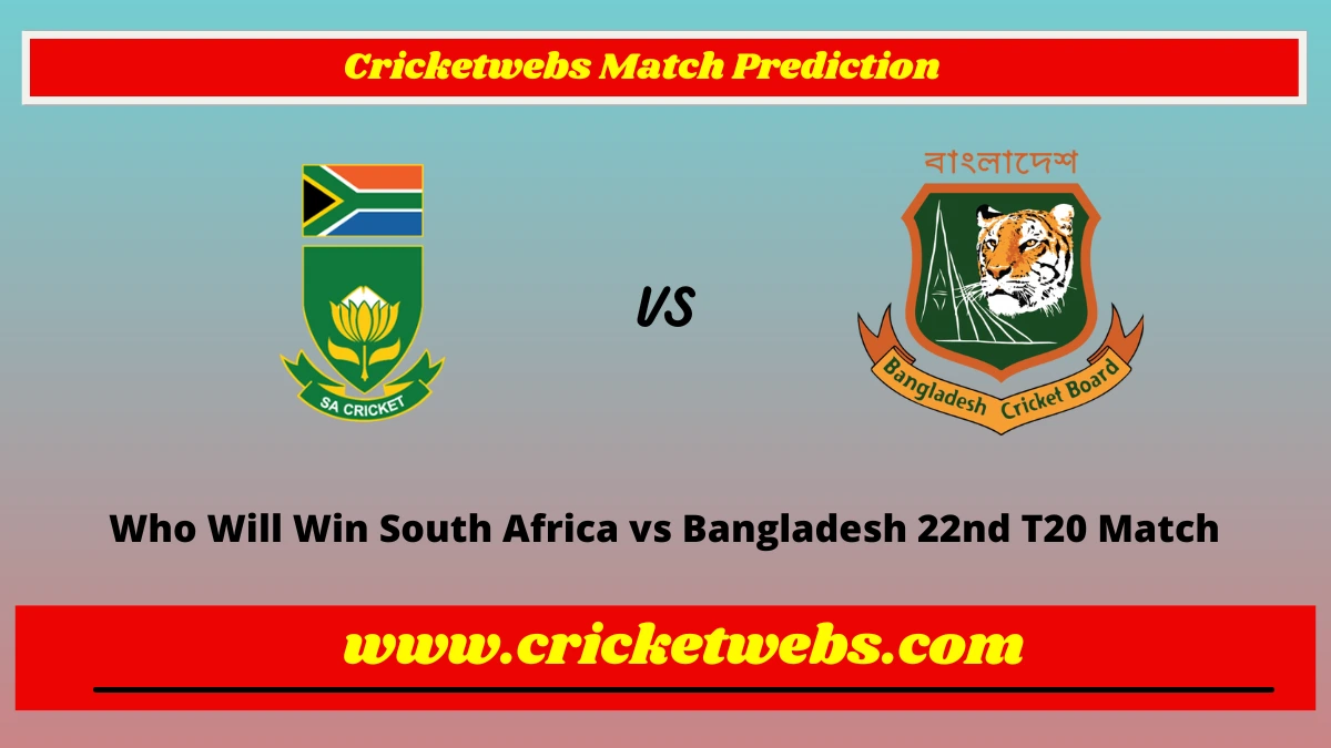 Who Will Win South Africa vs Bangladesh 22nd T20 Match Prediction